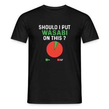 Funny Wasabi Saying - Men's T-Shirt - black - Front - AI Model Male 178 light (178cm)