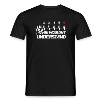 You Would not Understand Gear 6 - Men's T-Shirt - black - Front - AI Model Male 178 light (178cm)