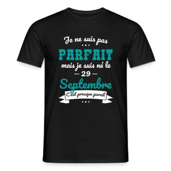 Anniversaire - Pas parfait mais né le 29 Septembre - T-shirt homme - noir - Devant - AI Model Male 178 light (178cm)