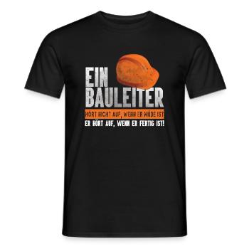 Ein Bauleiter hört nicht auf Baustelle Spruch - Männer T-Shirt - Schwarz - Vorne - AI Model Male 178 light (178cm)