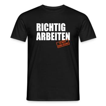 arbeiten ist auch keine Lösung - Männer T-Shirt - Schwarz - Vorne - AI Model Male 178 light (178cm)