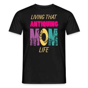 Living That Antiquing Mom Life Antiques Mama - Men's T-Shirt - black - Front - AI Model Male 178 light (178cm)