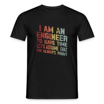 Je suis un ingénieur J’ai toujours raison - T-shirt homme - noir - Devant - AI Model Male 178 light (178cm)