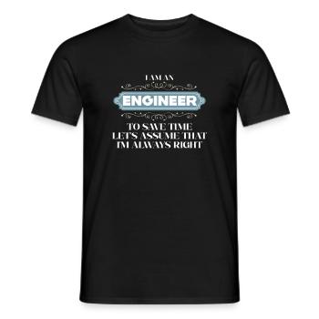 I Am An Engineer Always Right - Men's T-Shirt - black - Front - AI Model Male 178 light (178cm)