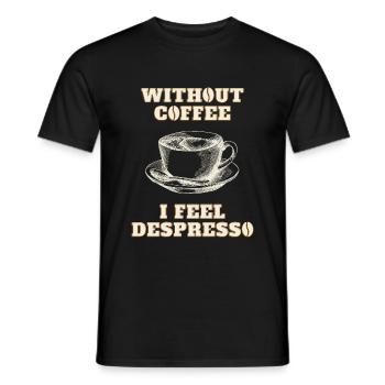 WITHOUT COFFEE I FEEL DESPRESSO - T-shirt homme - noir - Devant - AI Model Male 178 light (178cm)