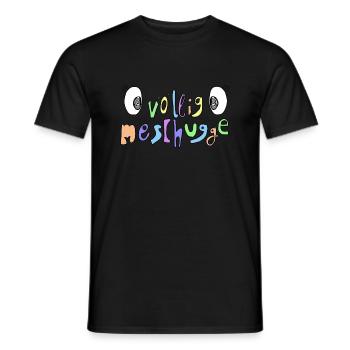 meschugge verrückt plemplem durchgeknallt - Männer T-Shirt - Schwarz - Vorne - AI Model Male 178 light (178cm)