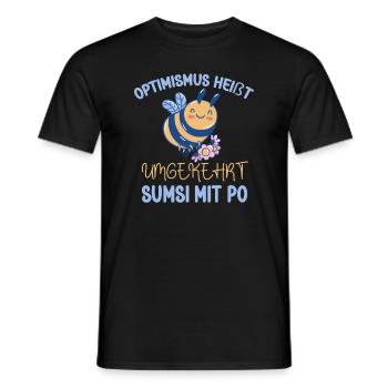 Optimismus Heißt Umgekehrt Sumsi Mit Po Humor - Männer T-Shirt - Schwarz - Vorne - AI Model Male 178 light (178cm)