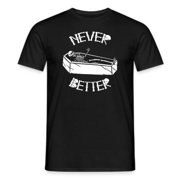 Halloween Skeleton Coffin Burnout Never Better - Men's T-Shirt - black - Front - AI Model Male 178 light (178cm)