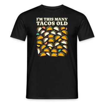 30th Birthday Gift Idea Humor Funny Tacos - Men's T-Shirt - black - Front - AI Model Male 178 light (178cm)