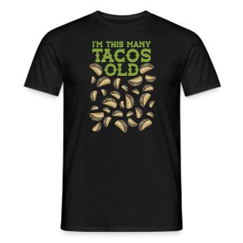 30th Birthday Funny Humor Gift Idea Tacos - Men's T-Shirt - black - Front - AI Model Male 178 light (178cm)