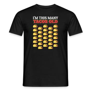 30th Birthday Gift Idea Thirty Tacos Funny - Men's T-Shirt - black - Front - AI Model Male 178 light (178cm)