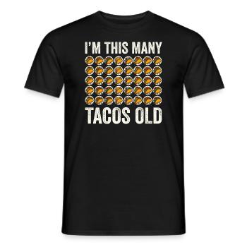 40th Birthday Gift Idea Forty Tacos Funny - Men's T-Shirt - black - Front - AI Model Male 178 light (178cm)