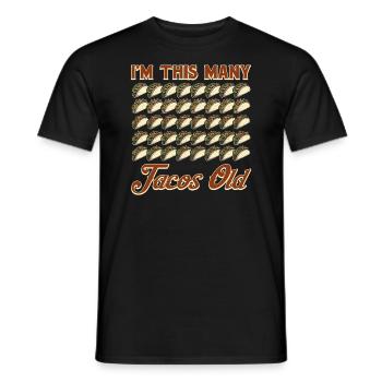40th Birthday Gift Idea Forty Tacos Funny - Men's T-Shirt - black - Front - AI Model Male 178 light (178cm)
