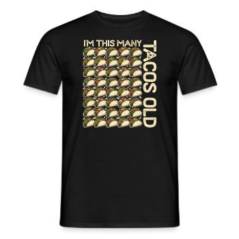 40th Birthday Gift Idea Forty Tacos Funny - Men's T-Shirt - black - Front - AI Model Male 178 light (178cm)