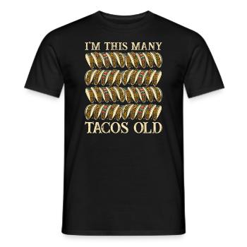 40th Birthday Gift Idea Forty Tacos Funny - Men's T-Shirt - black - Front - AI Model Male 178 light (178cm)