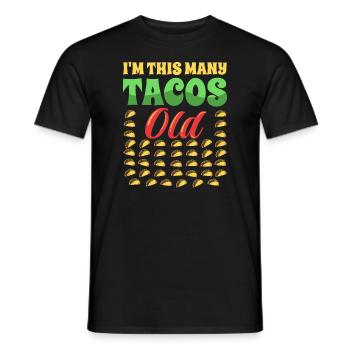 40th Birthday Gift Idea Forty Tacos Funny - Men's T-Shirt - black - Front - AI Model Male 178 light (178cm)