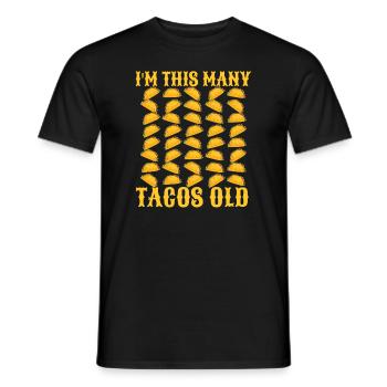 40th Birthday Gift Idea Forty Tacos Funny - Men's T-Shirt - black - Front - AI Model Male 178 light (178cm)