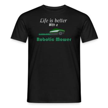Life is better with a Robotic Mower - Männer T-Shirt - Schwarz - Vorne - AI Model Male 178 light (178cm)