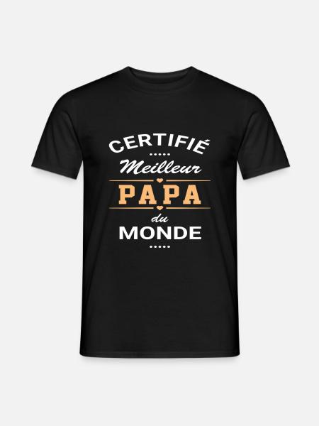 Certifié meilleur papa cadeau fête des pères - T-shirt homme - noir
