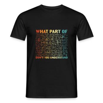 Professeur de mathématiques Quelle partie de ne comprenez-vous pas - T-shirt homme - noir - Devant - AI Model Male 178 light (178cm)