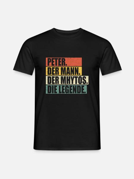 Vorname Peter Der Mann Der Mythos Die Legende - Männer T-Shirt - Schwarz
