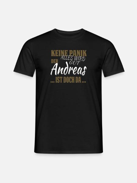 Andreas - Keine Panik - lustiges Geschenk - Männer T-Shirt - Schwarz
