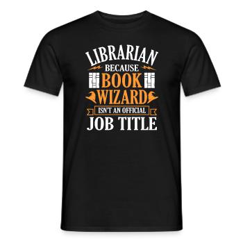 Librarian because Book Wizard isn't Official Job - Men's T-Shirt - black - Front - AI Model Male 178 light (178cm)