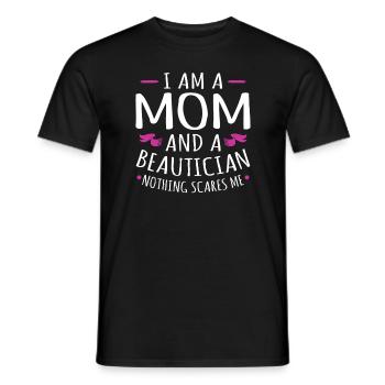Mama & Kosmetikerin Nichts Erschreckt Mich Spaß - Männer T-Shirt - Schwarz - Vorne - AI Model Male 178 light (178cm)