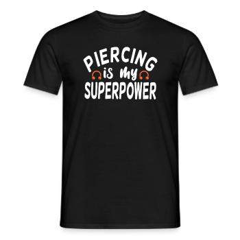 Piercing Is My Superpower Piercing Fun - Men's T-Shirt - black - Front - AI Model Male 178 light (178cm)