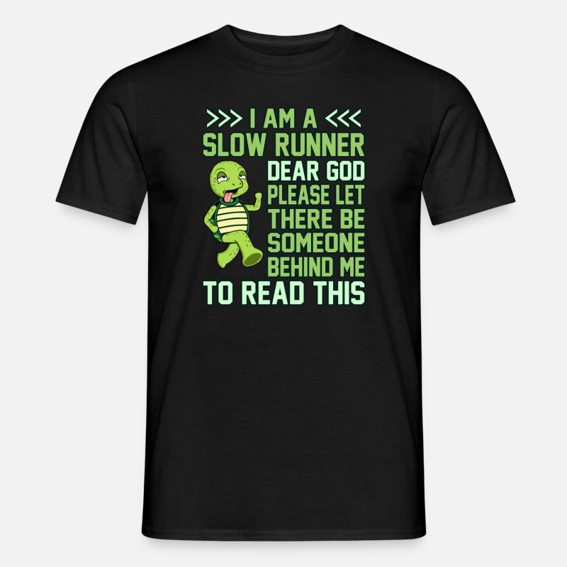 I'm A Slow Runner Turtle Half Marathon Running - Men’s T-shirt - black