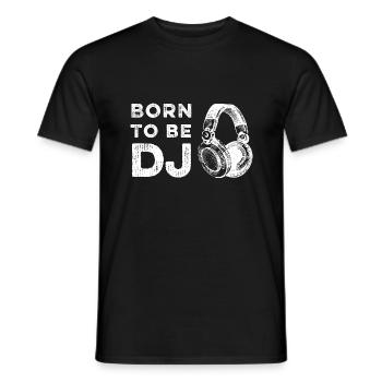 Born to be a DJ - Men's T-Shirt - black - Front - AI Model Male 178 light (178cm)