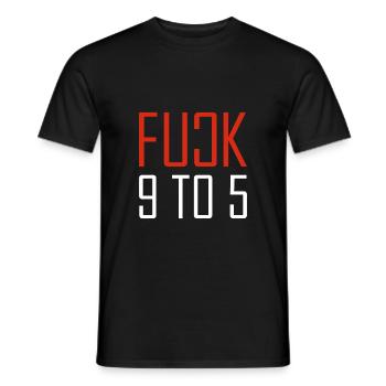 FUCK 9 TO 5 Hustler Entrepreneuer Entrepreneur - Men's T-Shirt - black - Front - AI Model Male 178 light (178cm)