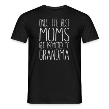 Only The Best Moms Get Promoted To Grandma - Männer T-Shirt - Schwarz - Vorne - AI Model Male 178 light (178cm)