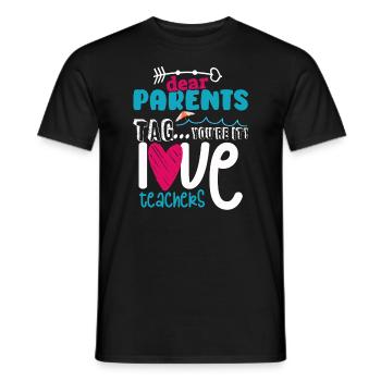 Chers parents Tag You Are It Love Enseignants - T-shirt homme - noir - Devant - AI Model Male 178 light (178cm)