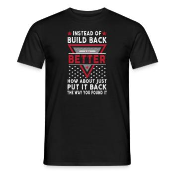 Instead Of Build Back - Men's T-Shirt - black - Front - AI Model Male 178 light (178cm)