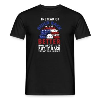 Instead Of Build Back - Men's T-Shirt - black - Front - AI Model Male 178 light (178cm)