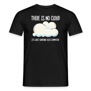 There Is No Cloud It's Just Someone Else's - Männer T-Shirt - Schwarz - Vorne - AI Model Male 178 light (178cm)