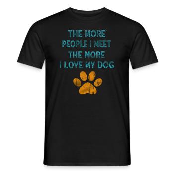 The More People I Meet The More I Like My Dog - Men's T-Shirt - black - Front - AI Model Male 178 light (178cm)