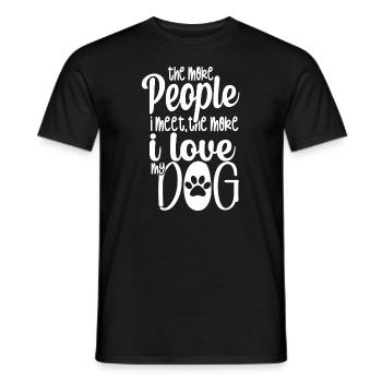 The More People I Meet The More I Like My Dog - Men's T-Shirt - black - Front - AI Model Male 178 light (178cm)