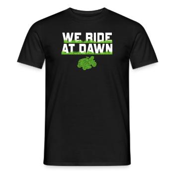 We Ride At Dawn Dad Lawn Mower Make Laugh Day Yard - Men's T-Shirt - black - Front - AI Model Male 178 light (178cm)