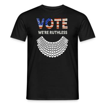 Women's Rights Vote We're Ruthless Human And Women - Men's T-Shirt - black - Front - AI Model Male 178 light (178cm)