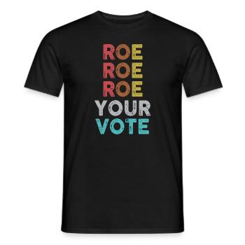 Roe Your Vote Pro-Choice Womens Feminist - Men's T-Shirt - black - Front - AI Model Male 178 light (178cm)