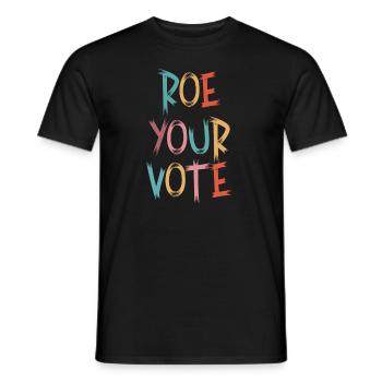 Roe Your Vote Pro-Choice Womens Feminist - Männer T-Shirt - Schwarz - Vorne - AI Model Male 178 light (178cm)