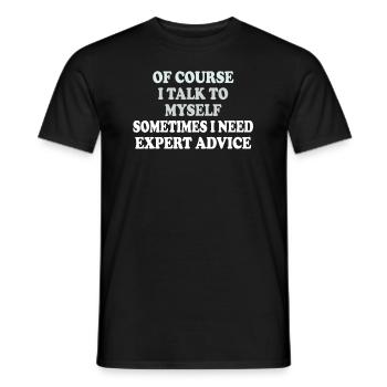 Of Course, I Talk to Myself Sometimes - Men's T-Shirt - black - Front - AI Model Male 178 light (178cm)