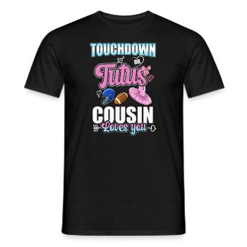 Touchdown or Tutus Cousin Loves You - Men's T-Shirt - black - Front - AI Model Male 178 light (178cm)