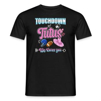 Touchdown or Tutu Family We Loves You - Männer T-Shirt - Schwarz - Vorne - AI Model Male 178 light (178cm)