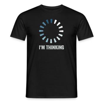 I'm Thinking Stand By, I'm Processing This - Männer T-Shirt - Schwarz - Vorne - AI Model Male 178 light (178cm)