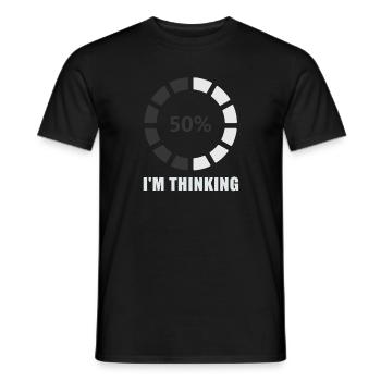I'm Thinking Stand By, I'm Processing This - Männer T-Shirt - Schwarz - Vorne - AI Model Male 178 light (178cm)