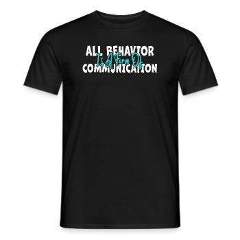 Tout comportement est une forme de communication - T-shirt homme - noir - Devant - AI Model Male 178 light (178cm)