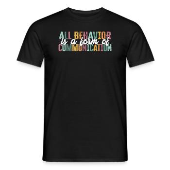 Tout comportement est une forme de communication - T-shirt homme - noir - Devant - AI Model Male 178 light (178cm)